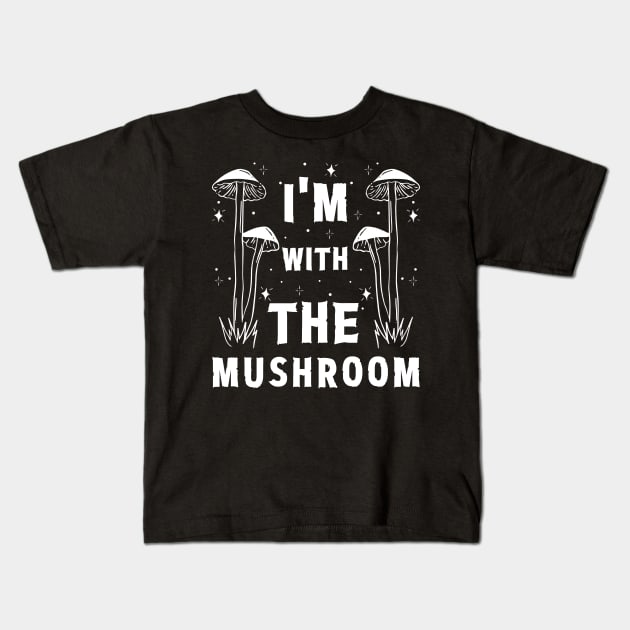 I'm with mushroom - Lazy costume party Kids T-Shirt by JunThara